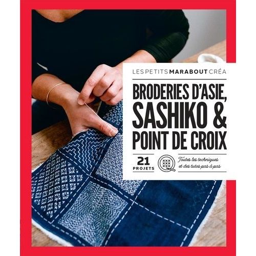 Broderies D'asie, Sashiko & Point De Croix - 21 Projets    Format Beau livre 