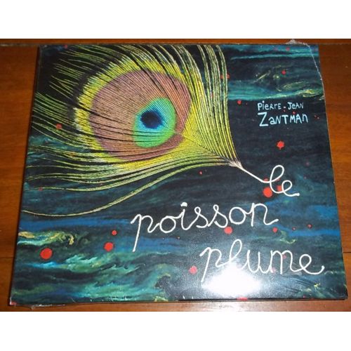 Le Poisson Plume - Pierre-Jean Zantman