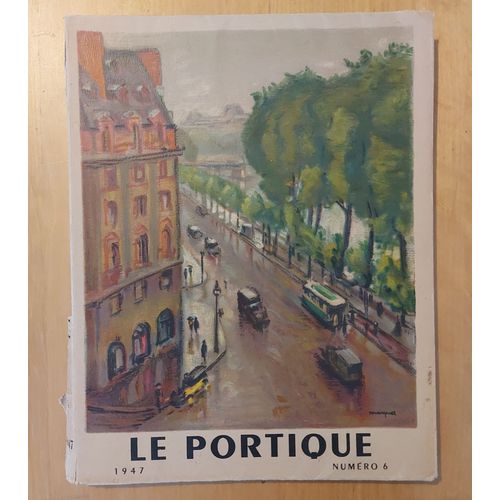 Le Portique, Numro 6, 1947. Textes De Pierre Mac Orlan, Georges Charensol, Philippe Chabaneix, Claude Roger-Marx...   
