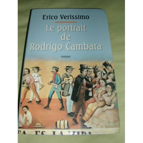 Le Portrait De Rodrigo Cambar (Le Temps Et Le Vent.)   de ico Verimo  Format Broch 