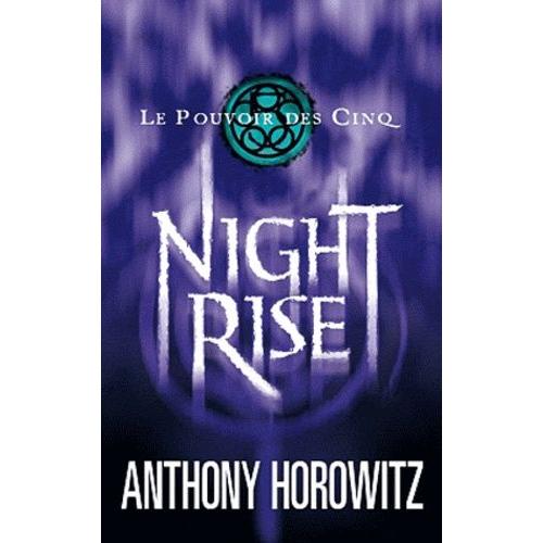 Le Pouvoir Des Cinq Tome 3 - Nightrise   de anthony horowitz  Format Broch 
