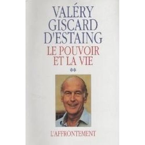 Le Pouvoir Et La Vie Tome 2   de GISCARD D'ESTAING V.