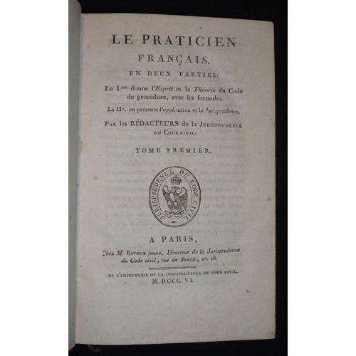 Le Praticien Franais. En Deux Parties : La Iere Donne L'esprit Et La Thorie Du Code De Procdure, Avec Les Formules. La Iie En Prsente L'application Et La Jurisprudence (Tome 1)   de Collectif