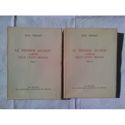 Le Premier Accroc Cote Deux Cents Francs   de Elsa Triolet  Format Broch 
