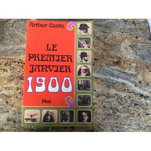 Le Premier Janvier 1900   de Arthur Conte  Format Beau livre 