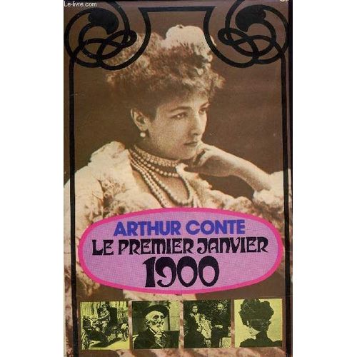Le Premier Janvier 1900.   de CONTE ARTHUR