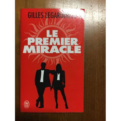 Le Premier Miracle   de Gilles Legardinier 