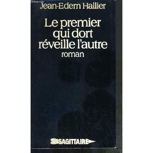 Le Premier Qui Dort Reveille L'autre   de HALLIER JEAN-EDERN  Format Broch 