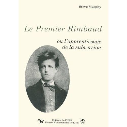 Le Premier Rimbaud  