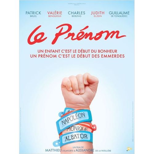Le Prnom - Vritable Pr-Affiche De Cinma Plie- Format 120x160 Cm- De Alexandre De La Patellire, Matthieu Delaporte Avec Patrick Bruel, Valrie Benguigui, Charles Berling, Franoise Fabian - 2012