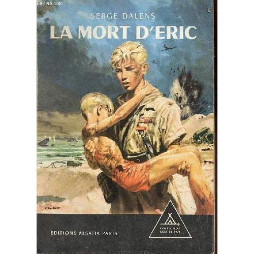 Le Prince Eric - Tome 4 : La Mort D Eric - Collection Signe De Piste N6.   de serge dalens 