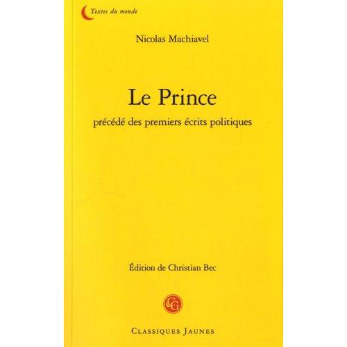 Le Prince Prcd Des Premiers crits Politiques    Format Poche 