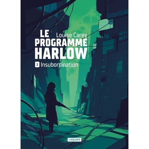 Le Programme Harlow - Tome 2 - Insubordination    Format Grand Format 