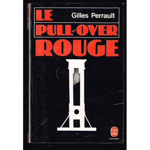 Le Pull-Over Rouge - Gilles Perrault - 1978 - 482 Pages 16,5 X 11 Cm   