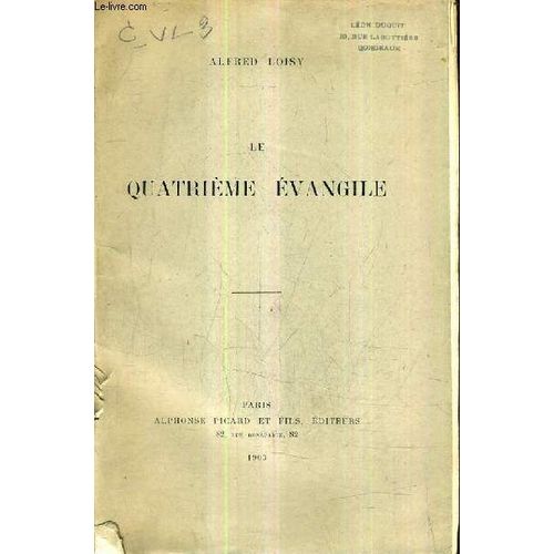 Le Quatrieme Evangile.   de LOISY ALFRED