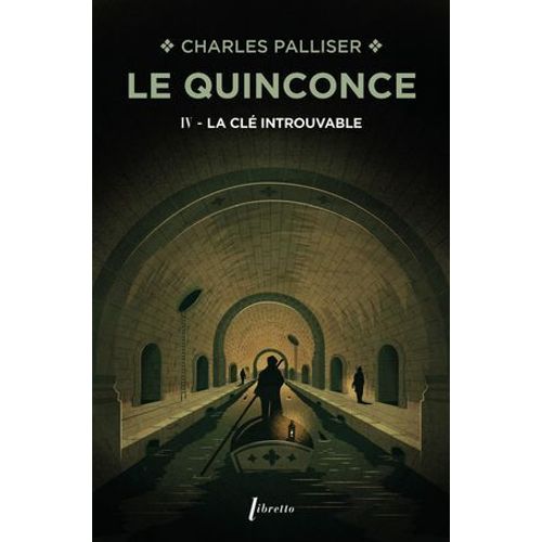 Le Quinconce (Tome 4) - La Cl Introuvable  
