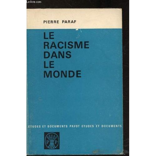 Le Racisme Dans Le Monde   de pierre paraf 