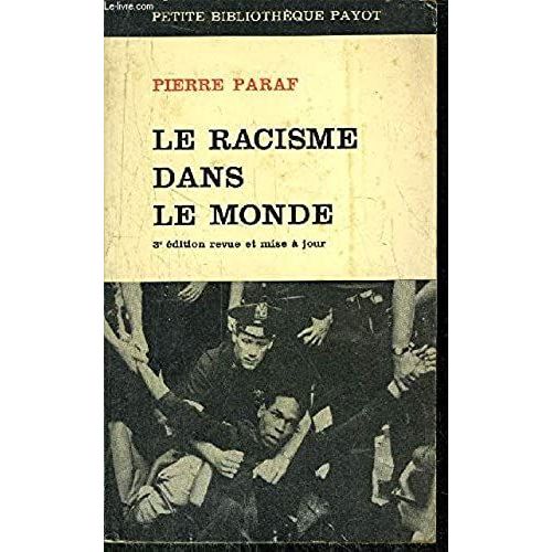 Le Racisme Dans Le Monde   de Pierre Paraf  Format Broch 