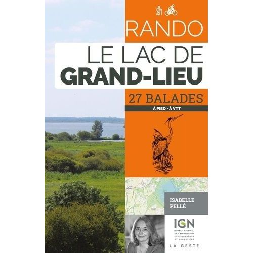 Le Rando Lac De Grand-Lieu - 27 Balades  Pied,  Vtt    Format Poche 
