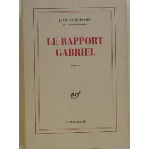 Le Rapport Gabriel   de ormesson d' jean