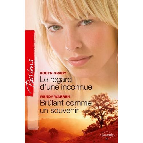 Le Regard D'une Inconnue - Brlant Comme Un Souvenir  