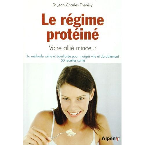 Le Rgime Protin - La Solution Aux Problmes De Poids   de Thresy Jean-Charles  Format Broch 