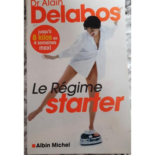 Le Régime Starter Du Docteur Alain DELABOS | Rakuten