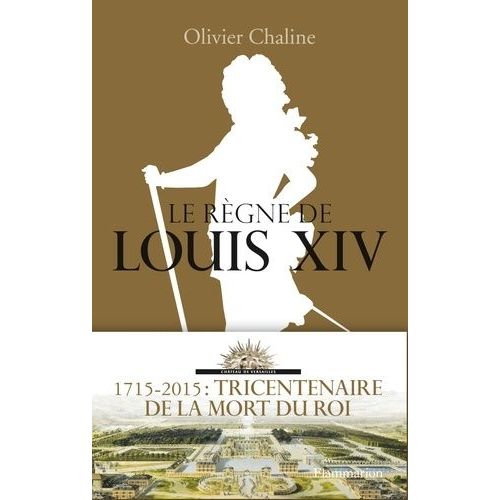 Le Rgne De Louis Xiv    Format Broch 