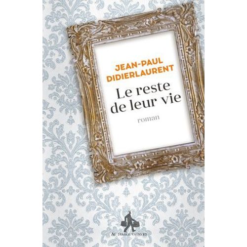 Le Reste De Leur Vie  