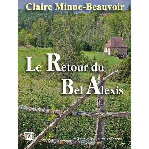 Le Retour Du Bel Alexis   de Minne-Beauvoir Claire  Format Beau livre 