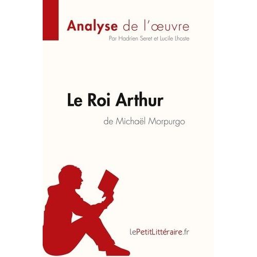 Le Roi Arthur De Michal Morpurgo    Format Poche 