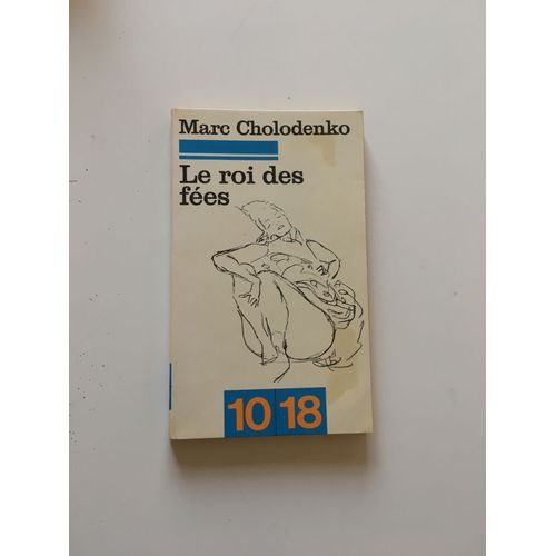 Le Roi Des Fes   de Marc Cholodenko  Format Broch 