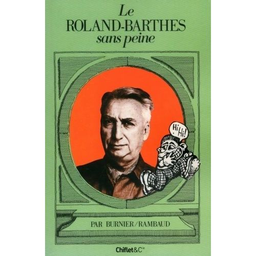 Le Roland-Barthes Sans Peine    Format Grand Format 