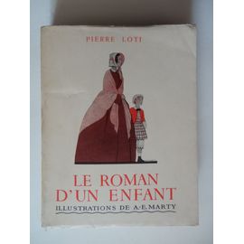 Le Roman d'un Enfant - illustré par A.-E. Marty | Rakuten