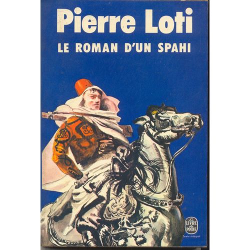 Le Roman D'un Spahi   de pierre loti 