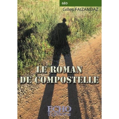 Le Roman De Compostelle    Format Grand Format 
