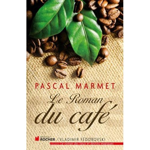 Le Roman Du Caf  