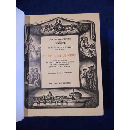 Le Rose Et Le Vert - L'oeuvre Romanesque De Stendhal - Illustrations De Pierre Gandon - ditions Du Trianon - Tome Premier - Reli - Exemplaire Numrot - 1928 - 390 Pages - 17 X 21 Cm   