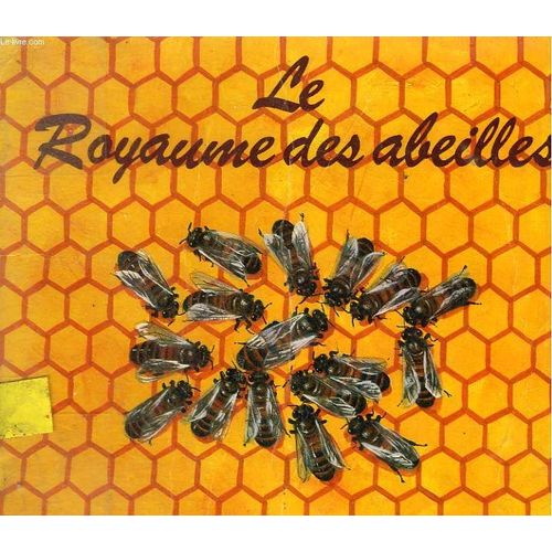 Le Royaume Des Abeilles. Les Albums Du Pere Castor de Lida