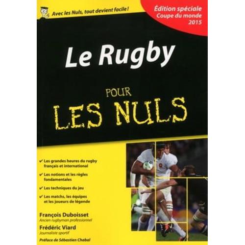 Le Rugby Pour Les Nuls, dition Spciale Coupe Du Monde 2015   de Franois Duboisset