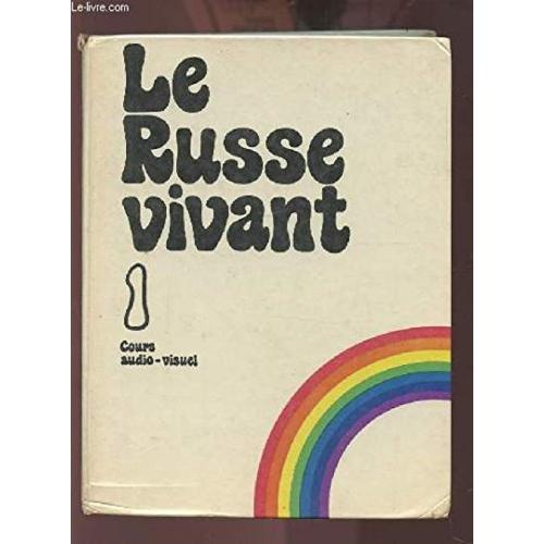 Le Russe Vivant 1 : Cours Audio-Visuel.   de COLLECTIF  Format Reli 