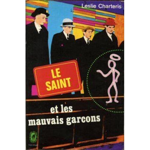 Le Saint Et Les Mauvais Garons   de Leslie Charteris