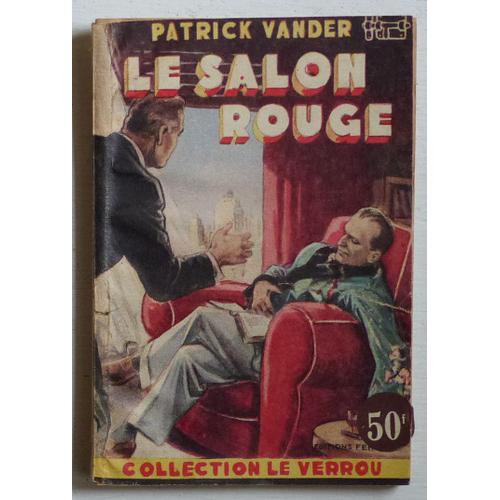 Le Salon Rouge (Collection 'Le Verrou' N115)   de Vander Patrick 