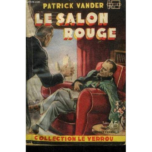 Le Salon Rouge, Collection Le Verrou N115   de Vander Patrick 