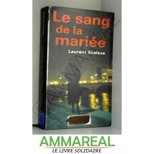 Le Sang De La Marie   de Laurent Scalese  Format Reli 