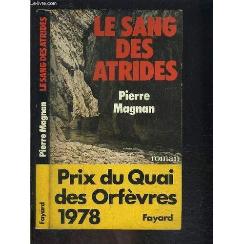 Le Sang Des Atrides   de pierre magnan