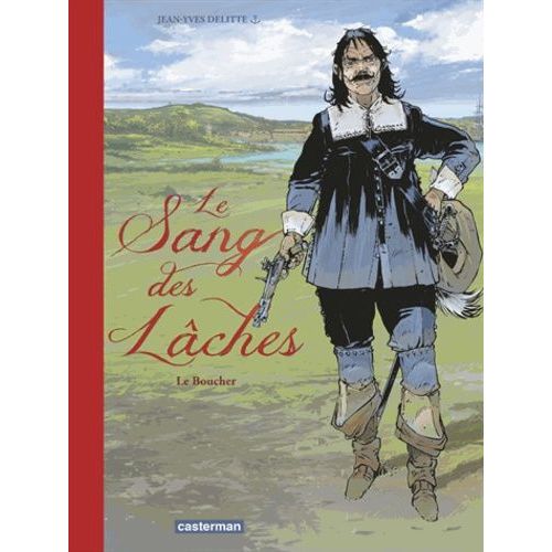 Le Sang Des Lches - Tome 2 - Le Boucher    Format Album 