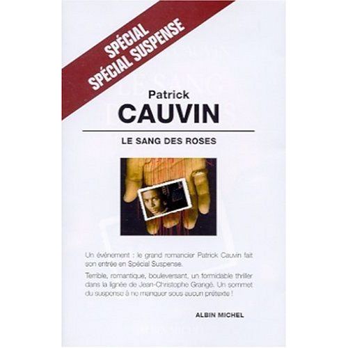 Le Sang Des Roses de Patrick Cauvin