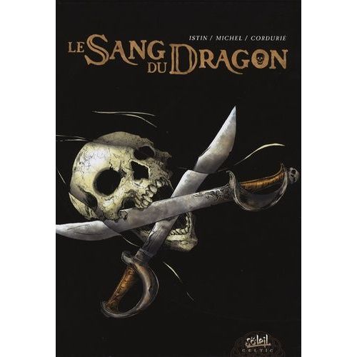 Le Sang Du Dragon - Coffret En 3 Volumes : Tome 1, Au-Del Des Brumes - Tome 2, La Pierre De Galdenn - Tome 3, Au Nom Du Pre   de jean-luc istin  Format Album 
