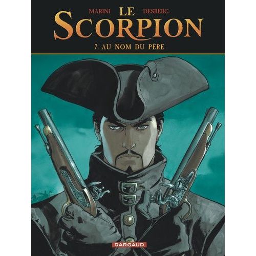 Le Scorpion Tome 7 - Au Nom Du Pre    Format Album 